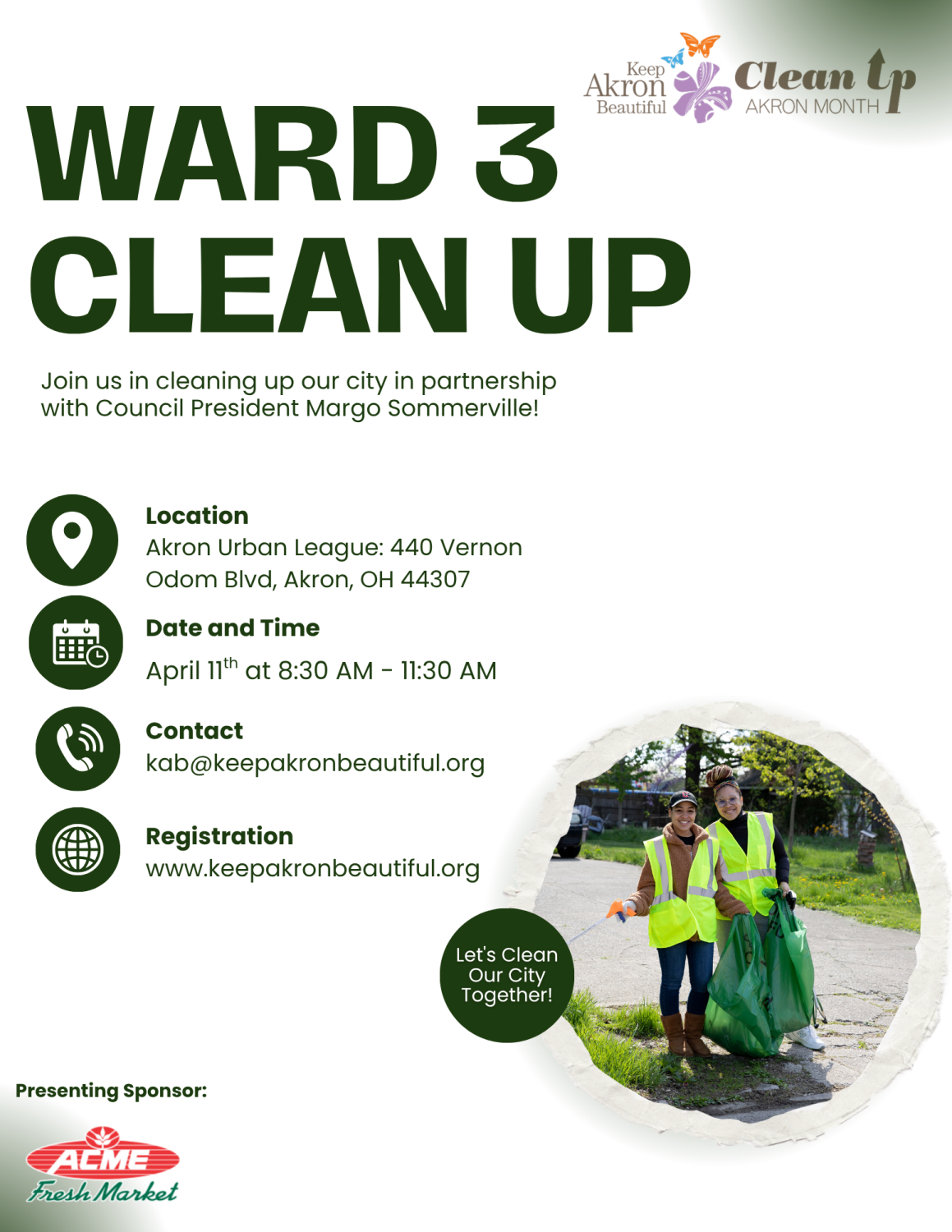 flyer from Keep Akron Beautiful for April 11th Ward 3 Cleanup from 8:30 am to 11:30 am at Akron Urban League 440 Vernon Odom Blvd.